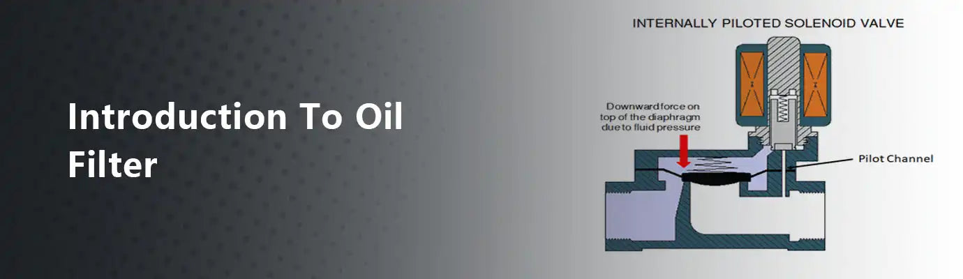 Introduction To Oil Filter – MyMROmarts