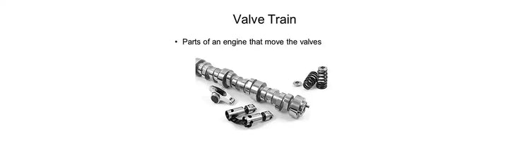 Layout and Working Progress of the Valve Train