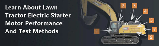 Learn About Lawn Tractor Electric Starter Motor Performance And Test Methods
