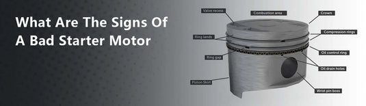 What Are the Signs of a Bad Starter Motor?