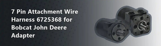 7 Pin Attachment Wire Harness 6725368 for Bobcat John Deere Adapter