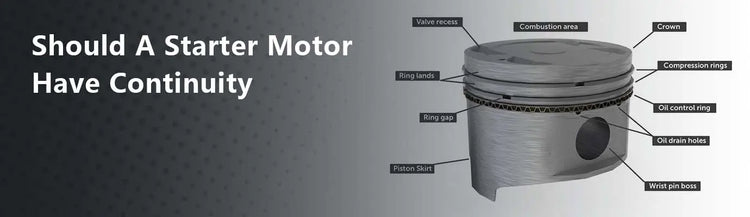 Should A Starter Motor Have Continuity