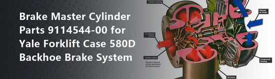 Brake Master Cylinder Parts 9114544-00 for Yale Forklift Case 580D Backhoe Brake System