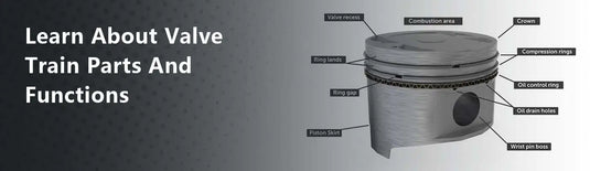Learn About Valve Train Parts And Functions