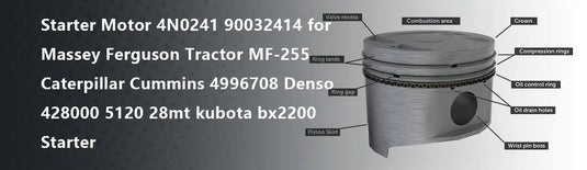 Starter Motor 4N0241 90032414 for Massey Ferguson Tractor MF-255 Caterpillar Cummins 4996708 Denso 428000 5120 28mt kubota bx2200 Starter