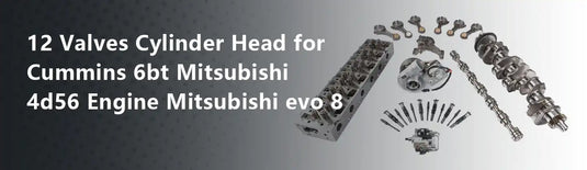 12 Valves Cylinder Head for Cummins 6bt Mitsubishi 4d56 Engine Mitsubishi evo 8