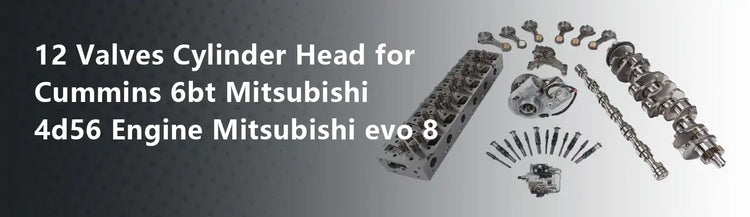 12 Valves Cylinder Head for Cummins 6bt Mitsubishi 4d56 Engine Mitsubishi evo 8