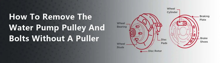 How to Remove the Water Pump Pulley and Bolts Without a Puller?