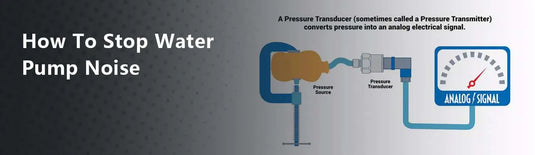 How To Stop Water Pump Noise
