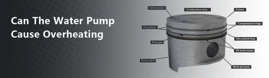 Can The Water Pump Cause Overheating?