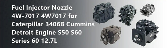 Fuel Injector Nozzle 4W-7017 4W7017 for Caterpillar 3406B Cummins Detroit Engine S50 S60 Series 60 12.7L