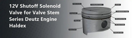 12V Shutoff Solenoid Valve for Valve Stem Series Deutz Engine Haldex