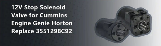 12V Stop Solenoid Valve for Cummins Engine Genie Horton Replace 3551298C92