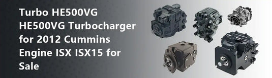 Turbo HE500VG HE500VG Turbocharger for 2012 Cummins Engine ISX ISX15 for Sale