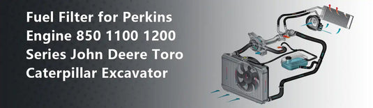 Fuel Filter for Perkins Engine 850 1100 1200 Series John Deere Toro Caterpillar Excavator