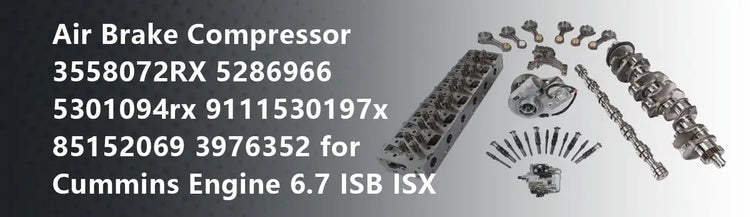Air Brake Compressor 3558072RX 5286966 5301094rx 9111530197x 85152069 3976352 for Cummins Engine 6.7 ISB ISX