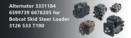 Alternator 3331184 6599739 6678205 for Bobcat Skid Steer Loader 3126 533 T190
