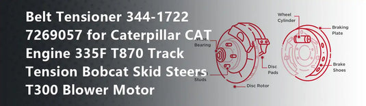 Belt Tensioner 344-1722 7269057 for Caterpillar CAT Engine 335F T870 Track Tension Bobcat Skid Steers T300 Blower Motor