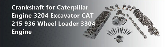 Crankshaft for Caterpillar Engine 3204 Excavator CAT 215 936 Wheel Loader 3304 Engine