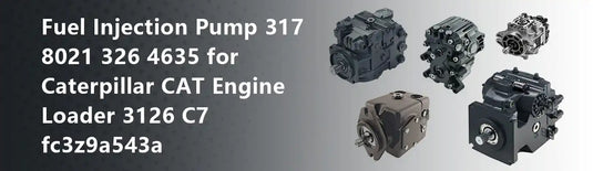 Fuel Injection Pump 317 8021 326 4635 for Caterpillar CAT Engine Loader 3126 C7 fc3z9a543a