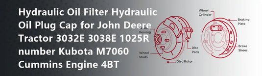 Hydraulic Oil Filter Hydraulic Oil Plug Cap for John Deere Tractor 3032E 3038E 1025R number Kubota M7060 Cummins Engine 4BT