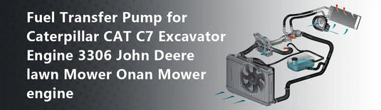 Fuel Transfer Pump for Caterpillar CAT C7 Excavator Engine 3306 John Deere lawn Mower Onan Mower engine