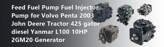 Feed Fuel Pump Fuel Injector Pump for Volvo Penta 2003 John Deere Tractor 425 gator diesel Yanmar L100 10HP 2GM20 Generator