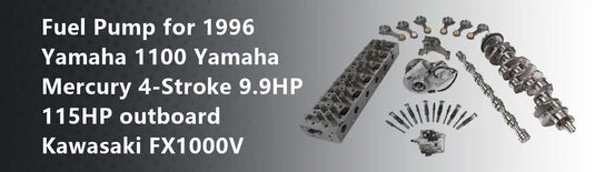 Fuel Pump for 1996 Yamaha 1100 Yamaha Mercury 4-Stroke 9.9HP 115HP outboard Kawasaki FX1000V