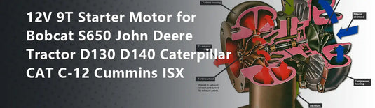 12V 9T Starter Motor for Bobcat S650 John Deere Tractor D130 D140 Caterpillar CAT C-12 Cummins ISX