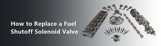 How to Replace a Fuel Shutoff Solenoid Valve