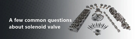 A Few Common Questions About Solenoid Valve