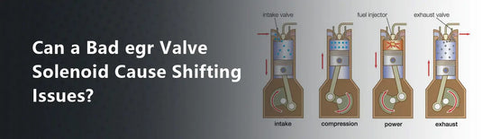 Can a Bad egr Valve Solenoid Cause Shifting Issues?
