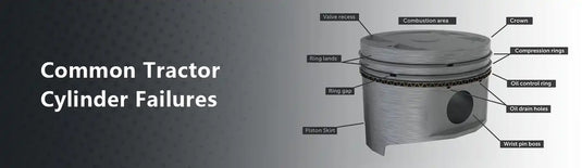 Common Tractor Cylinder Failures