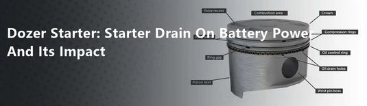 Dozer Starter: Starter Drain On Battery Power And Its Impact
