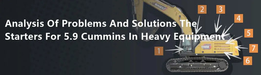 Analysis Of Problems And Solutions The Starters For 5.9 Cummins In Heavy Equipment