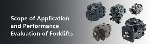 Scope of Application and Performance Evaluation of Forklifts