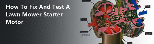 How To Fix And Test A Lawn Mower Starter Motor