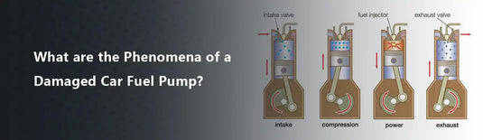 What are the Phenomena of a Damaged Car Fuel Pump?