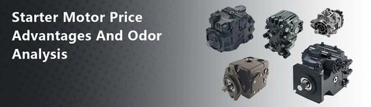 Starter Motor Price Advantages And Odor Analysis