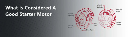 What Is Considered A Good Starter Motor
