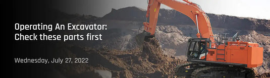 Operating An Excavator: Check these parts first