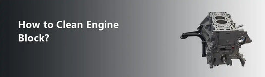 How to Clean Engine Block?