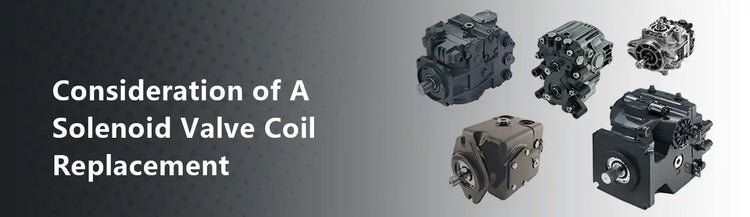 Consideration of A Solenoid Valve Coil Replacement