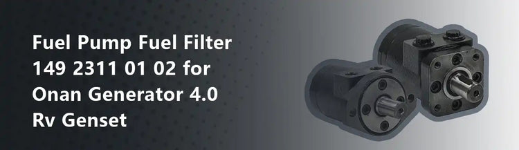 Fuel Pump Fuel Filter 149 2311 01 02 for Onan Generator 4.0 Rv Genset