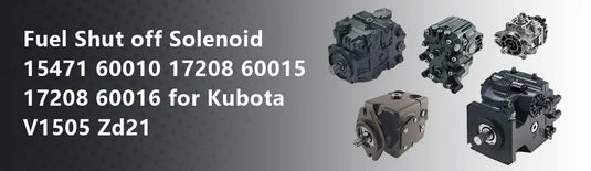 Fuel Shut off Solenoid 15471 60010 17208 60015 17208 60016 for Kubota V1505 Zd21