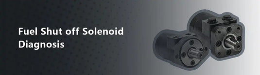 Fuel Shut off Solenoid Diagnosis