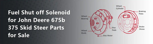 Fuel Shut off Solenoid for John Deere 675b 375 Skid Steer Parts for Sale