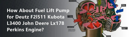 How About Fuel Lift Pump for Deutz F2l511 Kubota L3400 John Deere Lx178 Perkins Engine?