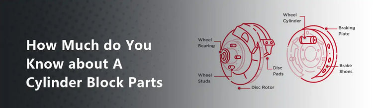 How Much do You Know about A Cylinder Block Parts?