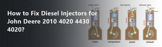 How to Fix Diesel Injectors for John Deere 2010 4020 4430 4020?